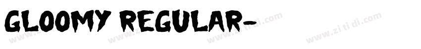 Gloomy Regular字体转换